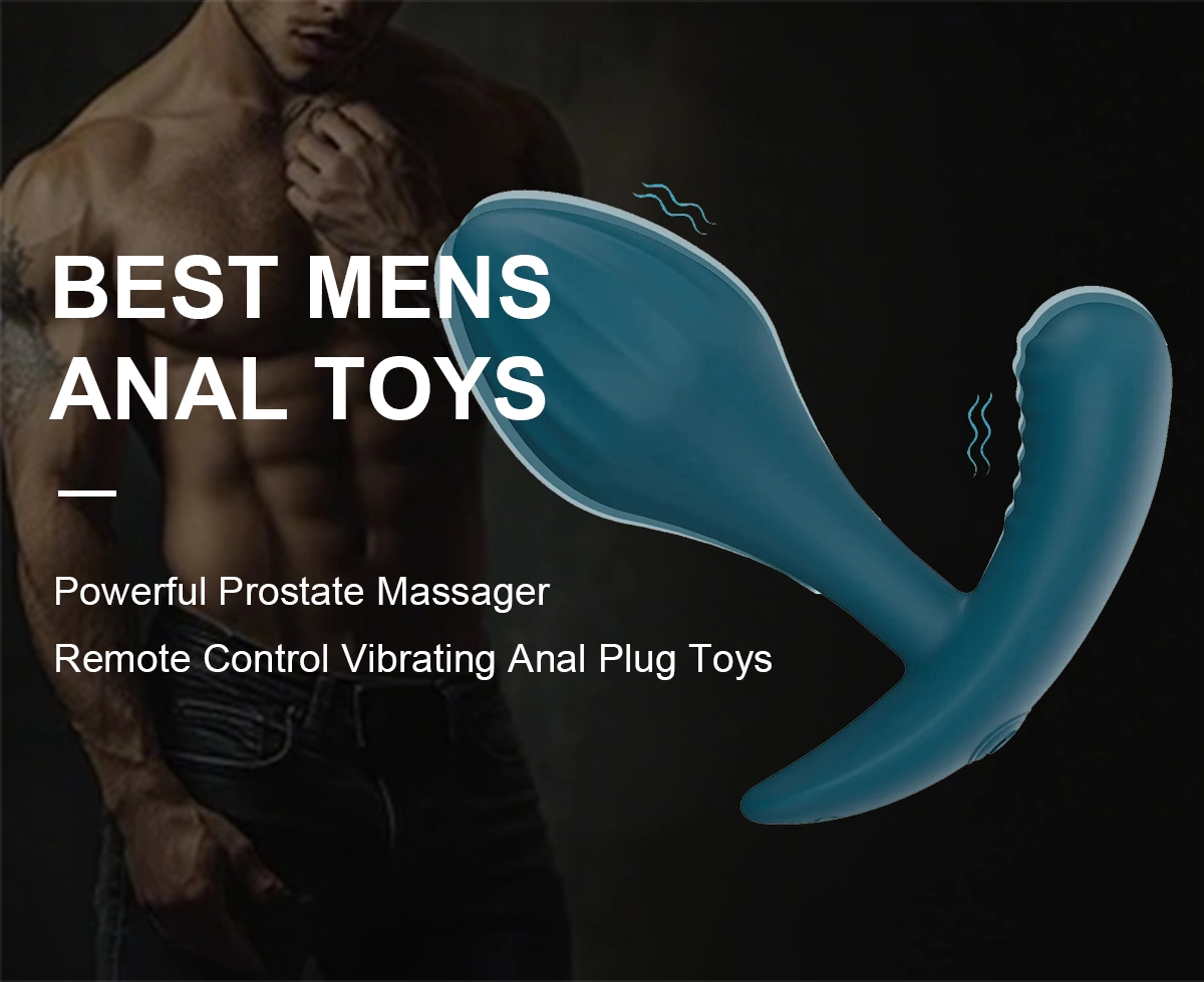 Top Men's Anal Toys for Exploring New Levels of Pleasure